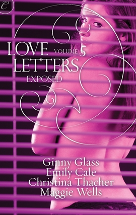 Title details for Love Letters Volume 5: Exposed by Ginny Glass - Available